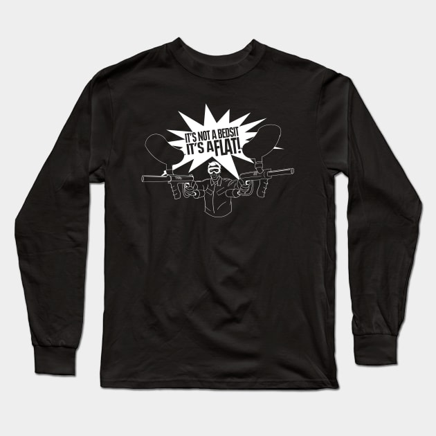 It's Not a Bedsit, Its a Flat - Tim Bisley Quote Long Sleeve T-Shirt by Meta Cortex